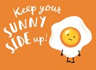 keep your sunny side up